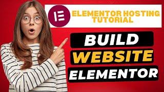 How To Build A Website With Elementor Hosting in 2025  - (Elementor Hosting Tutorial!)