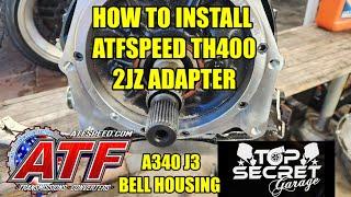 HOW TO INSTALL ATFSPEED A340 BELL ADAPTER TO TH400