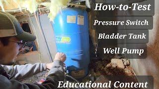 No Water Pressure? How to Test Your Well Pump, Pressure Switch, Bladder Tank. Educational Tradesman