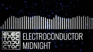 Electroconductor - Midnight - Chill Electronica