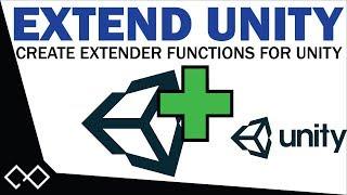 Extending Unity Objects - How to Create Extension Methods for Unity Components and Objects with C#
