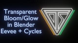 How to get Transparent Bloom/Glow in Blender Eevee and Cylces