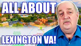 EXPLORE Living In Lexington Virginia 2023 | Moving To Lexington Virginia | Lexington VA Real Estate