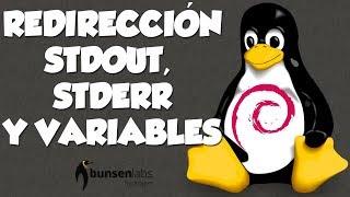 2.-Redirección a STDOUT, STDERR y Variables en BASH