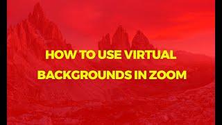 How to use Virtual Backgrounds in Zoom - Change Background in Zoom