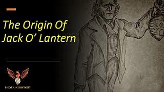 The Origin Of Jack O'Lantern