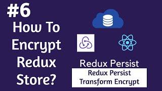 #61 React Native Redux Persist Transform Encrypt | Part 6