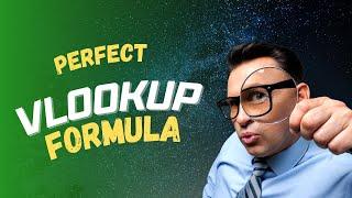 Perfect VLOOKUP Formula in Excel (with examples)