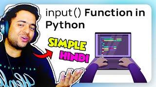 Python input() function Explained in Hindi for Beginners.