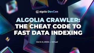 The Algolia Crawler is the cheat code to fast data indexing - Tatyana Herman