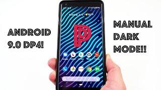 Android 9.0 P Preview 4: What's New? (Manual Dark Mode!)