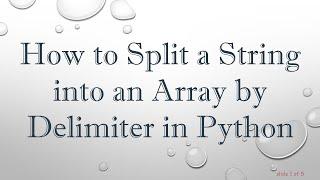 How to Split a String into an Array by Delimiter in Python