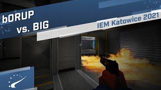 b0RUP vs. BIG - IEM Katowice 2021