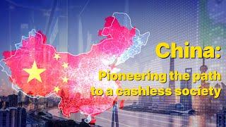 China: World’s first truly cashless society?