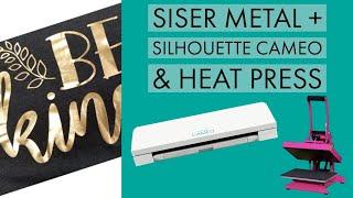 Siser Metal + Silhouette Cameo & Heat Press