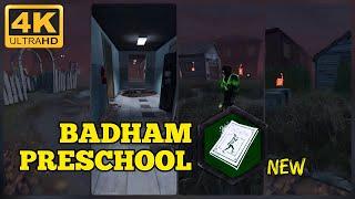 BADHAM PRESCHOOL - 4K ULTRA GRAPHICS | DBDMOBILE