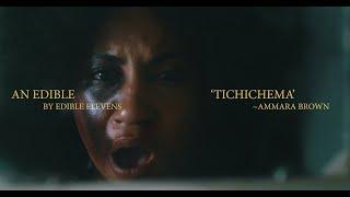 TICHICHEMA - Ammara Brown (Official Music Video)