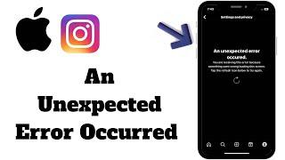 Fix An Unexpected Error Occurred On Instagram iPhone