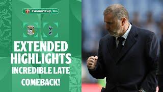 SPURS INCREDIBLE COMEBACK! | Coventry City v Tottenham Hotspur extended highlights