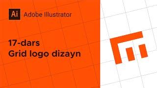 #17 Grid logo dizayn nima? Beginner darajadagi grid logo tayyorlaymiz.