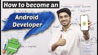 How to become an Android Developer | Step by Step | Freelancing and Placement
