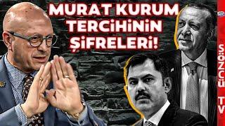 Sebebi Buymuş! Erol Mütercimler Erdoğan'ın Murat Kurum Tercihini Deşifre Etti