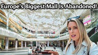 Europe's BIGGEST Shopping Mall has Failed!