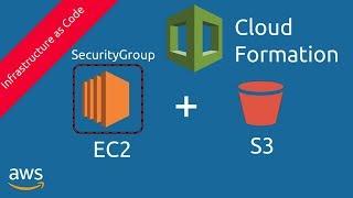 CloudFormation example using EC2, SecurityGroup and S3 | Amazon Web Services | Tech Primers