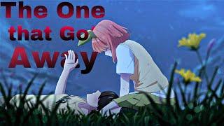 Gotoubun no Hanayome Movie [AMV] - The One That Got Away ᴴᴰ