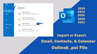 Outlook Import/Export to move PST file for Microsoft Outlook 2013/2016/2019/2021