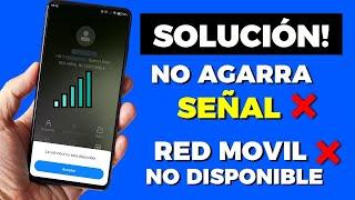 Cómo solucionar: Error La Red Movil no Disponible, mi teléfono no agarra señal 2024