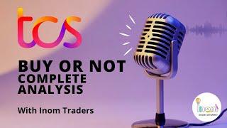 What to do TCS Buy or Sell Complete Analysis?