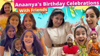 Anaanya's Birthday Celebrations With Friends | RS 1313 VLOGS | Ramneek Singh 1313