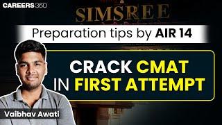 Tips to crack CMAT 2024 in 1st attempt by AIR 14 ft. Vaibhav | SIMSREE | CMAT Topper Interview