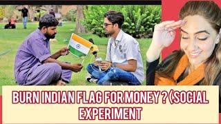 Burn Indian Flag For Money !? (Social Experiment), Pakistani Reaction