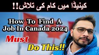 How To Find A Job in Canada 2024 | Jobs In Canada |