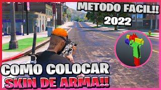 COMO COLOCAR SKIN DE ARMA! METODO FACIL!! (Atualizado 2022) - FiveM