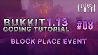 Bukkit Coding Tutorial (1.13.1) - Block Place Event - Episode 8