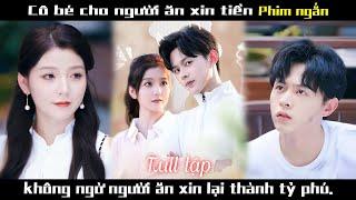 Vô tình giúp đỡ cậu bé ăn mày, 3 năm sau may mắn cưới chồng đại gia #kịch #cdrama