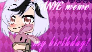 Kanye meme •MEIBL•  MY BIRTHDAY  Gift for: Luni, KittyPop time, Cutie Pun Pun