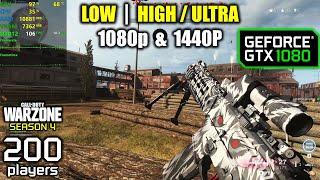 GTX 1080 | COD Warzone / Season 4 - 200 Players - 1080p & 1440p - Low & High