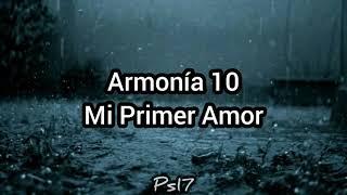 Mi Primer Amor - Armonia 10