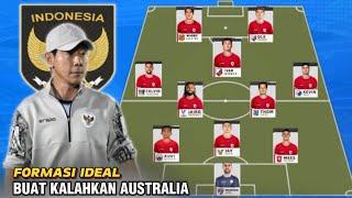 HAJAR AUSTRALIAinilah formasi terbaik timnas Indonesia vs Australia kualifikasi piala dunia 2026