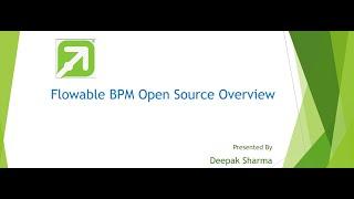 1 - Flowable Open Source Overview | BPMN Basics | Flowable Journey