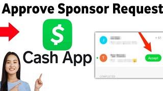 How to Approve A Sponsor Request On Cash App ( 2025)