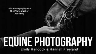 Equine Photography with Emily Hancock and Hannah Freeland