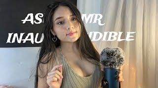 Asmr INAUDIBLE mouth sounds 