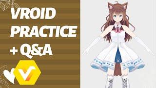 【Vroid 】Practise VRoid and Q&A !【Moe Bun】#vroid #vroidstudio