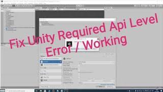 How To Fix Unity Required Api Level Update Error / Working