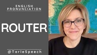 How to Pronounce ROUTER - American English Pronunciation Lesson